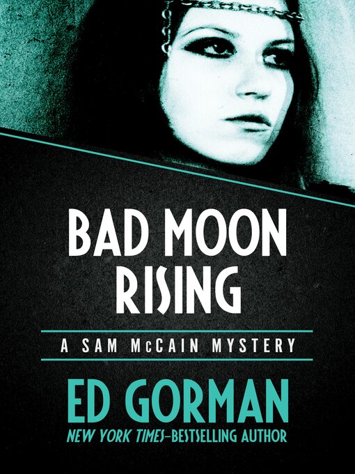 Title details for Bad Moon Rising by Ed Gorman - Available